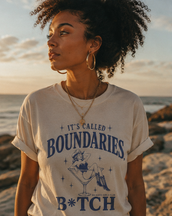 It's Called Boundaries, B*tch