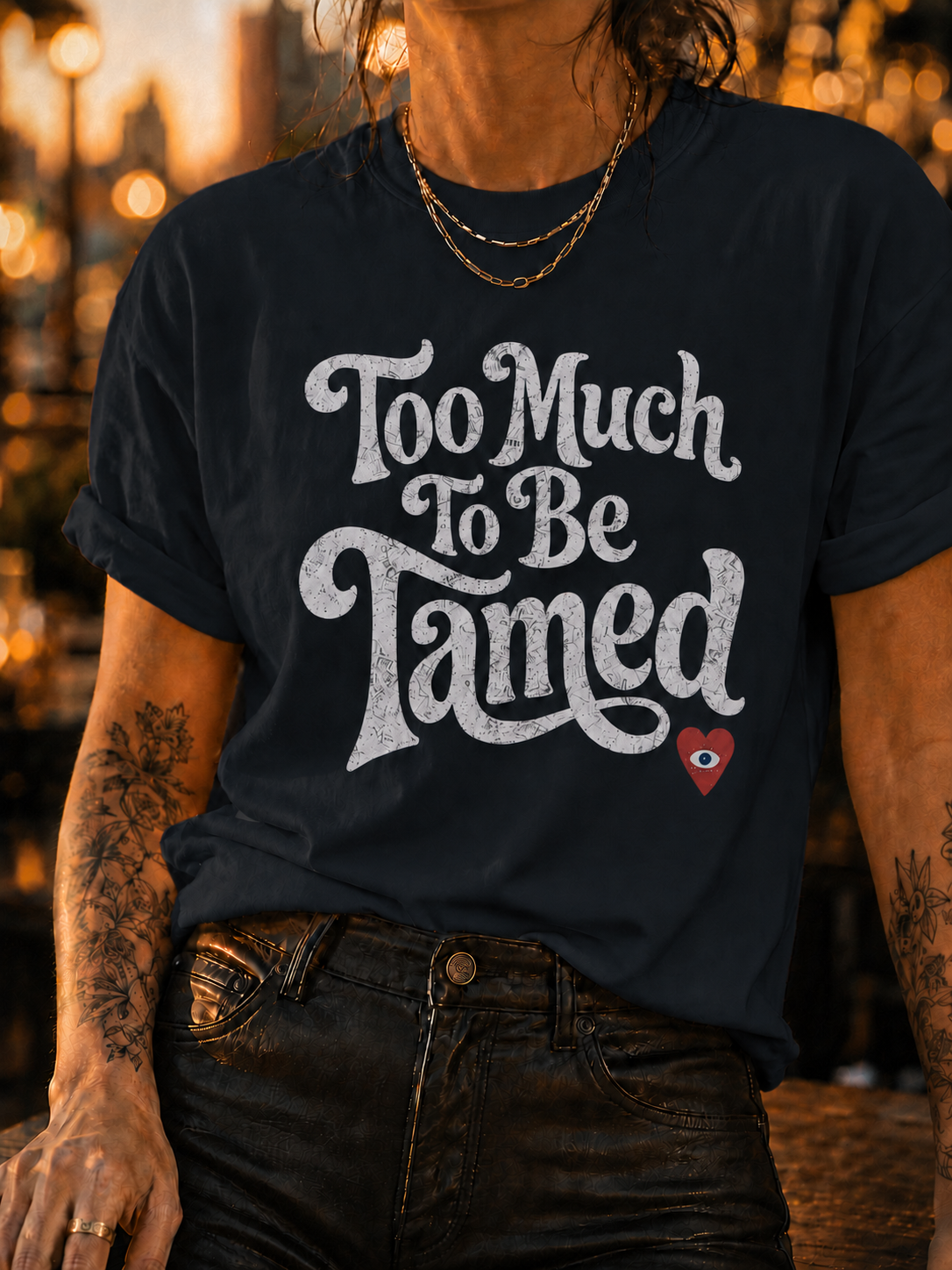 Too Much To Be Tamed