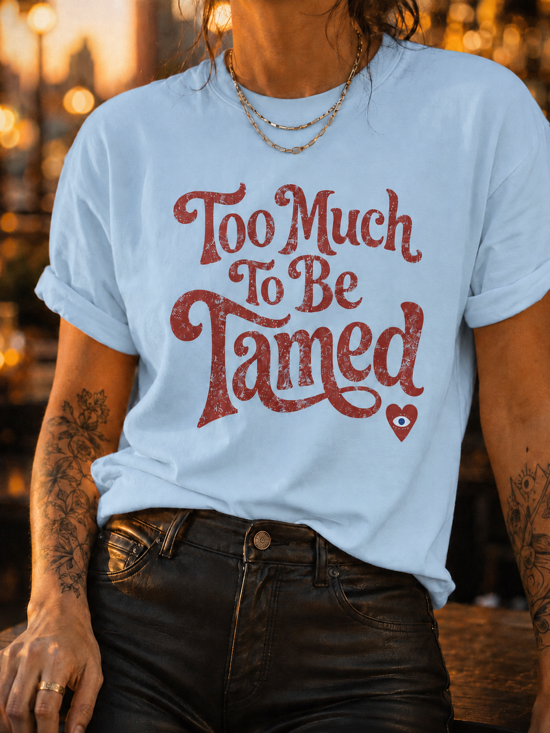 Too Much To Be Tamed